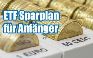 ETF Wertpapiersparplan für Anfänger